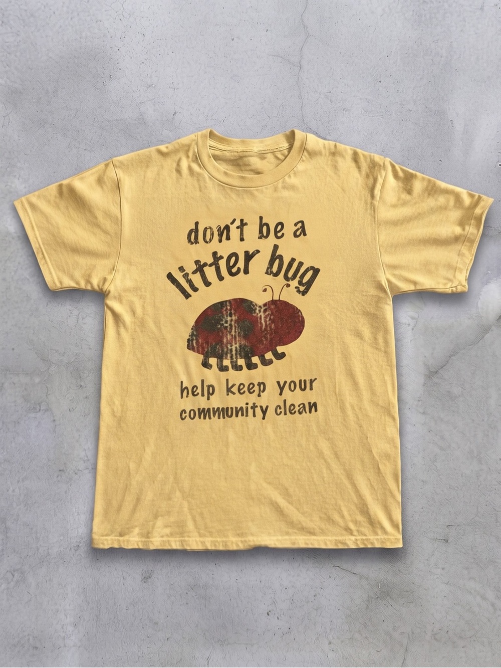 Don't Be A Litter Bug Vintage Style Graphic Tee - Gildan Yellow T-Shirt